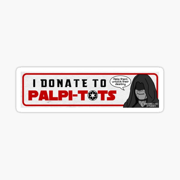 I Donate To Palpi-Tots Sticker
