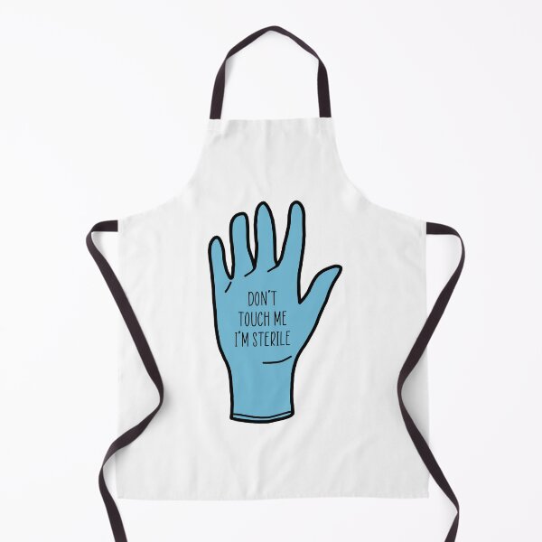 Item preview, Don't touch me, I'm sterile designed and sold by Doctor Michaela.