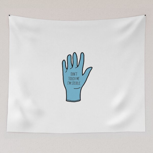 Item preview, Don't touch me, I'm sterile designed and sold by Doctor Michaela.