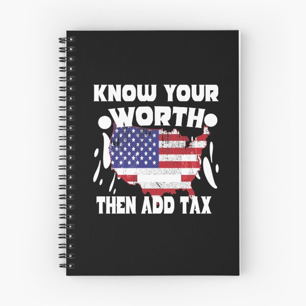 Item preview, Know Your Worth then Add Tax designed and sold by buzz1days.