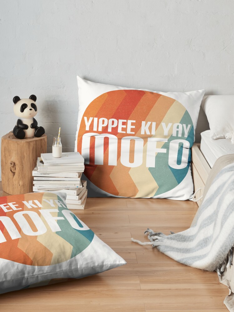Alternate view of Yippee Ki Yay Mofo Floor Pillow