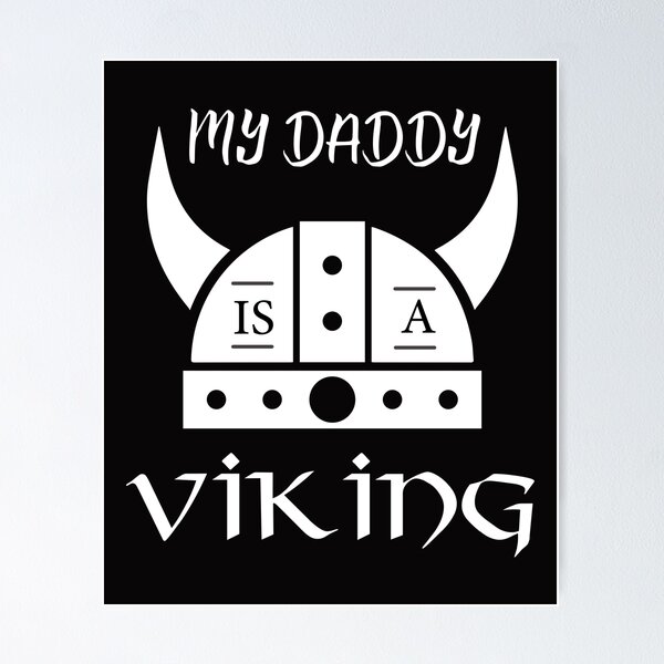 Item preview, My Daddy Is a Viking designed and sold by Abdessamad02.