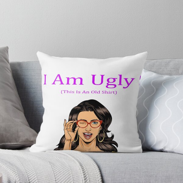 Item preview, i am ugly this is an old shirt funny shirt women designed and sold by Shirt  Paradise Art ⭐⭐⭐⭐⭐.