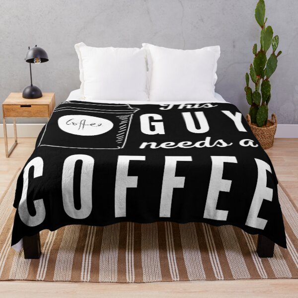 Item preview, This guy needs a coffee. Illustration. White text. Capitals and lower case. designed and sold by JellyBeenzz.