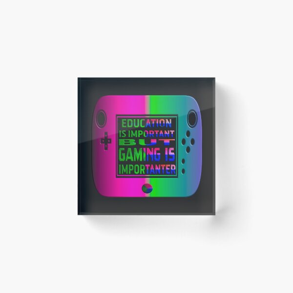 Item preview,  EDUCATION IS IMPORTANT BUT GAMING IS IMPORTANTER designed and sold by Ralek.