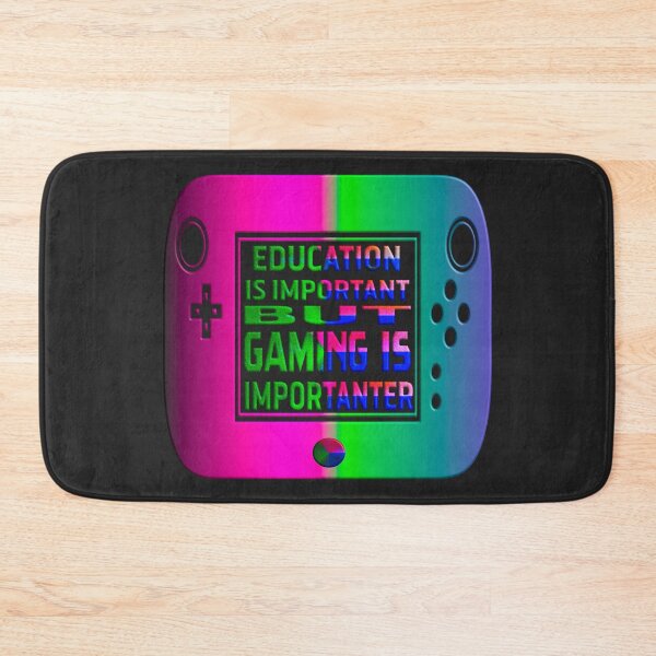 Item preview,  EDUCATION IS IMPORTANT BUT GAMING IS IMPORTANTER designed and sold by Ralek.
