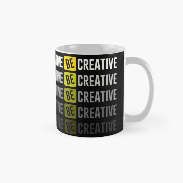Item preview, Be Creative designed and sold by hatimelhag.