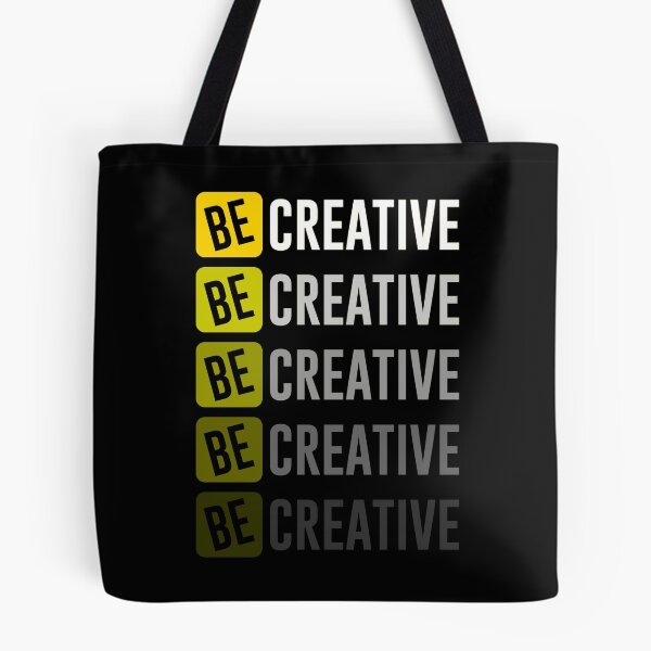 Item preview, Be Creative designed and sold by hatimelhag.