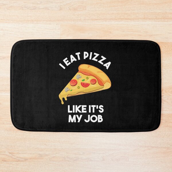 Item preview, I Eat Pizza Like It's My Job - Gift For Pizza Lover designed and sold by MrElgo.