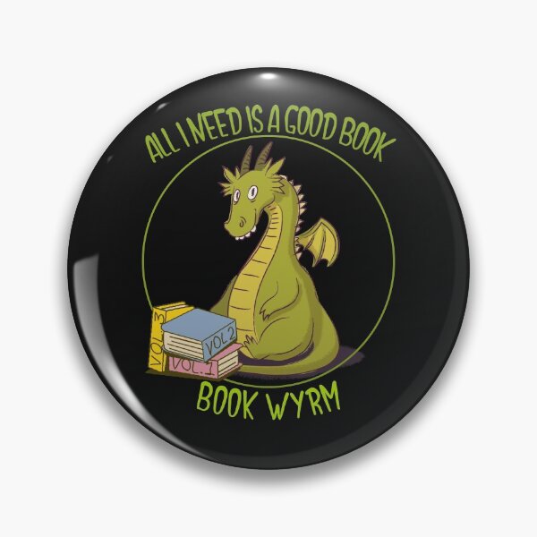 Item preview, Book Wyrm All I need is a good book designed and sold by Crystalsgraphix.