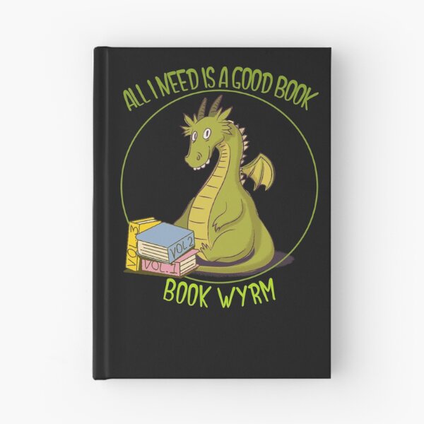 Item preview, Book Wyrm All I need is a good book designed and sold by Crystalsgraphix.