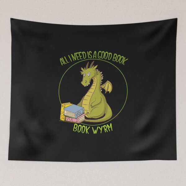 Item preview, Book Wyrm All I need is a good book designed and sold by Crystalsgraphix.