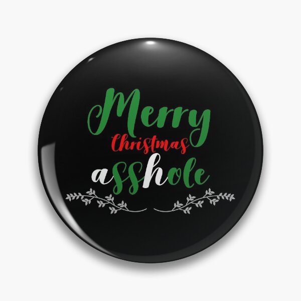 Item preview, Merry Christmas asshole designed and sold by keisthard.