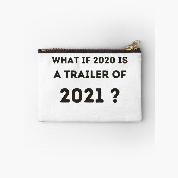 Item preview, What if 2020 is a trailer of 2021 ? designed and sold by YourgiftShop.