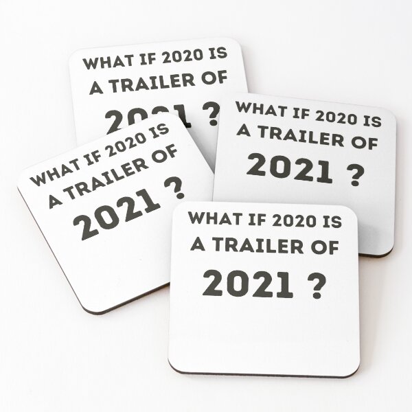 Item preview, What if 2020 is a trailer of 2021 ? designed and sold by YourgiftShop.