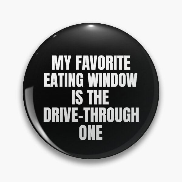 Item preview, Favorite Eating Window Drive-Through Fasting designed and sold by OldCamp.