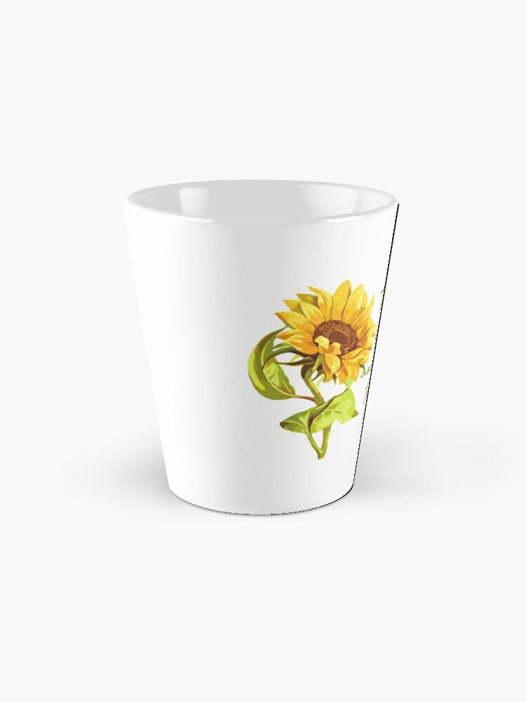 The Sun Will Rise And We Try Again Sunflower Mountain Mug 11oz 