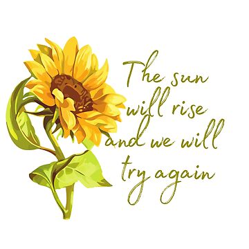 The Sun Will Rise And We Will try Again Coffee Mug