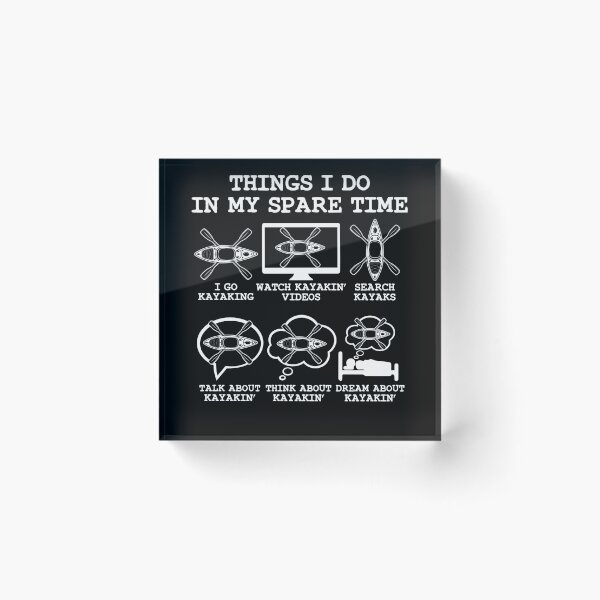 Item preview, Things I Do In My Spare Time Kayaking Funny Kayaking  Lover Gift idea designed and sold by Noahlaz.
