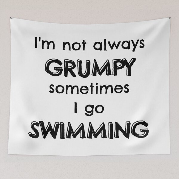 Item preview, I'm not always grumpy sometimes I go swimming designed and sold by TheGreenGoat.