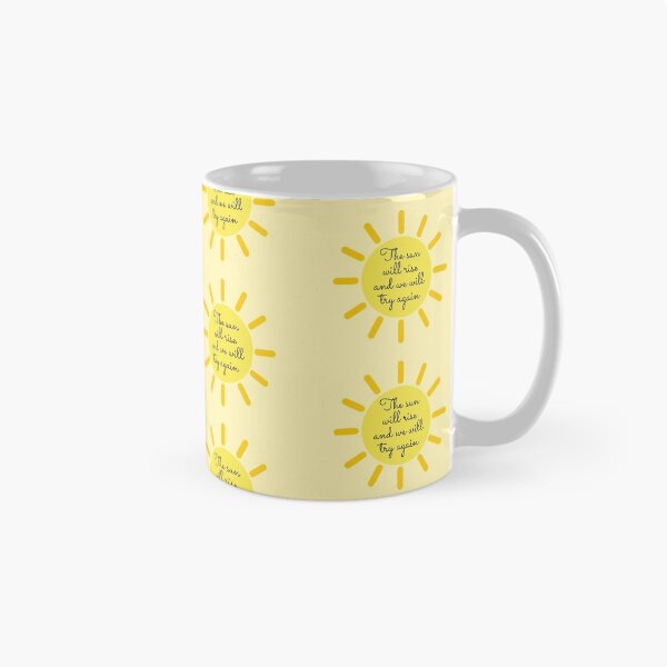 Item preview, The Sun Will rise And We Will Try Again  designed and sold by KarolinaPaz.