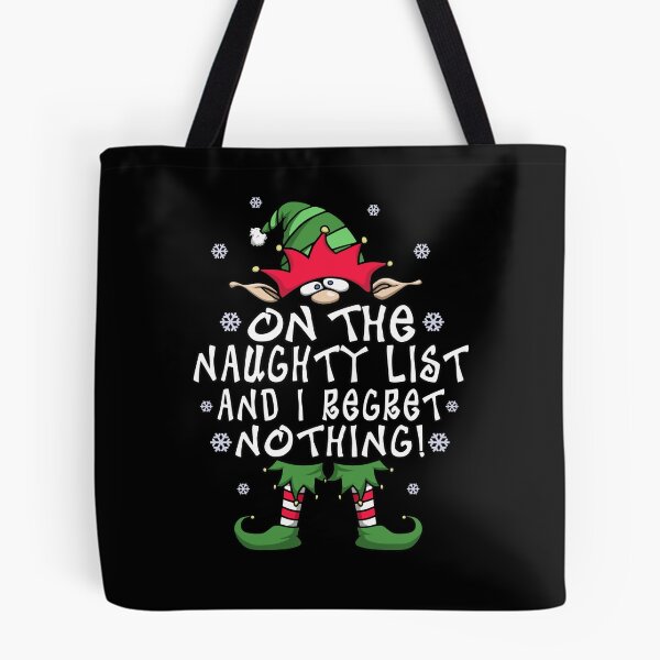 Item preview, On The Naughty List And I Regret Nothing Elf Christmas Gift designed and sold by T-minus.