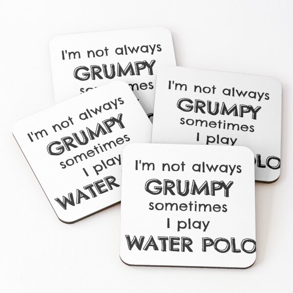 Item preview, I'm not always grumpy sometimes I play water polo designed and sold by TheGreenGoat.