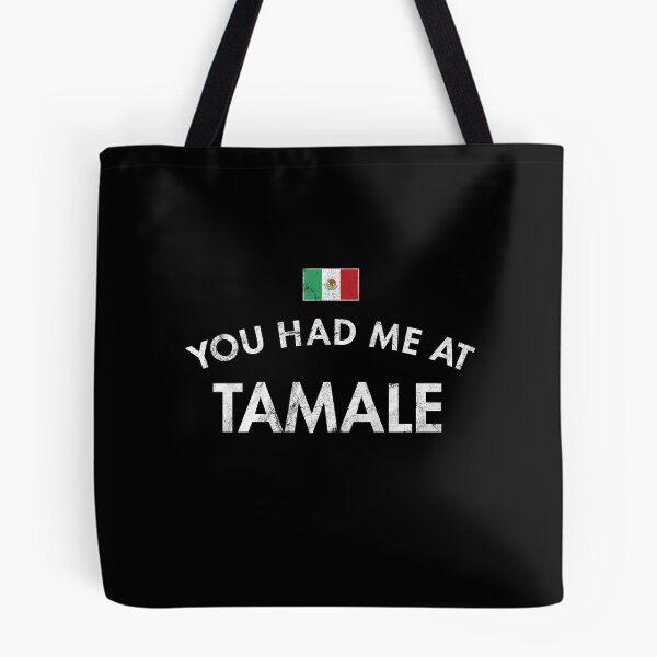 Item preview, You Had Me At Tamale designed and sold by twHistory.