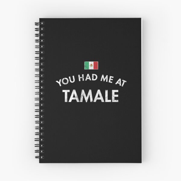 Item preview, You Had Me At Tamale designed and sold by twHistory.
