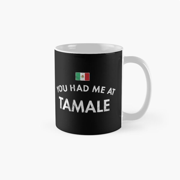 Item preview, You Had Me At Tamale designed and sold by twHistory.