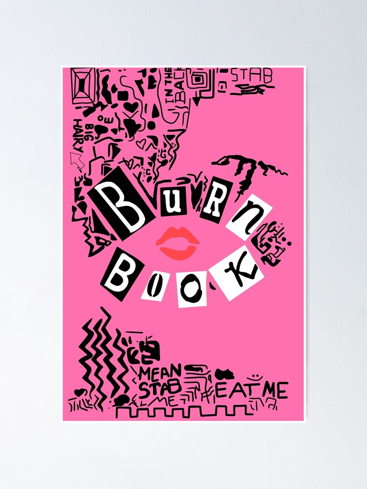 Mean Girls Burn Book - Mean Girls - Posters and Art Prints