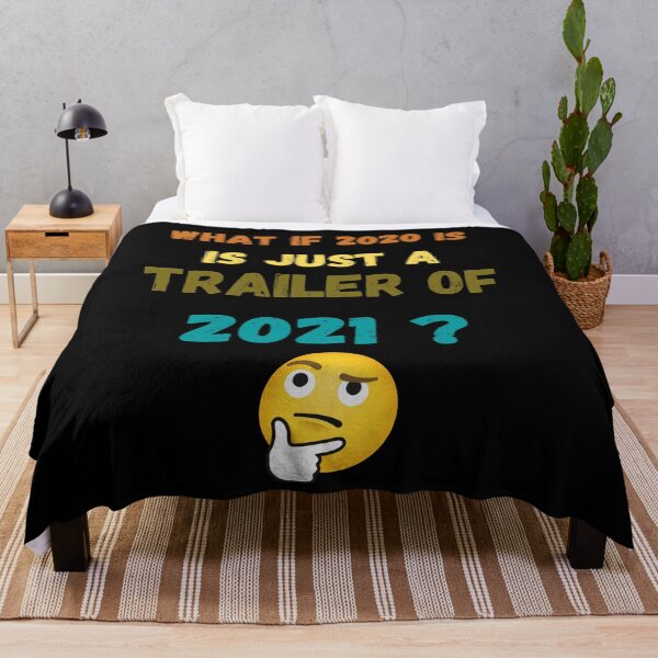 Item preview, What if 2020 is just a trailer of 2021 ? designed and sold by YourgiftShop.