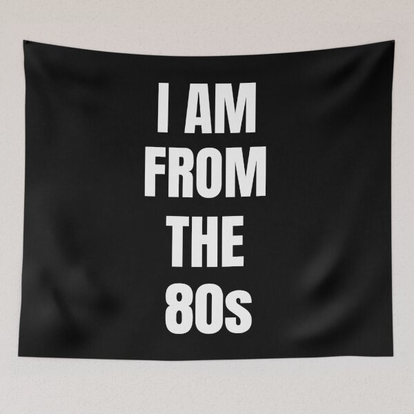Item preview, I Am From The 80s T-Shirt Gift designed and sold by SzilviaHDesign.