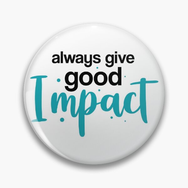 Item preview, Give Good Impact designed and sold by hatimelhag.