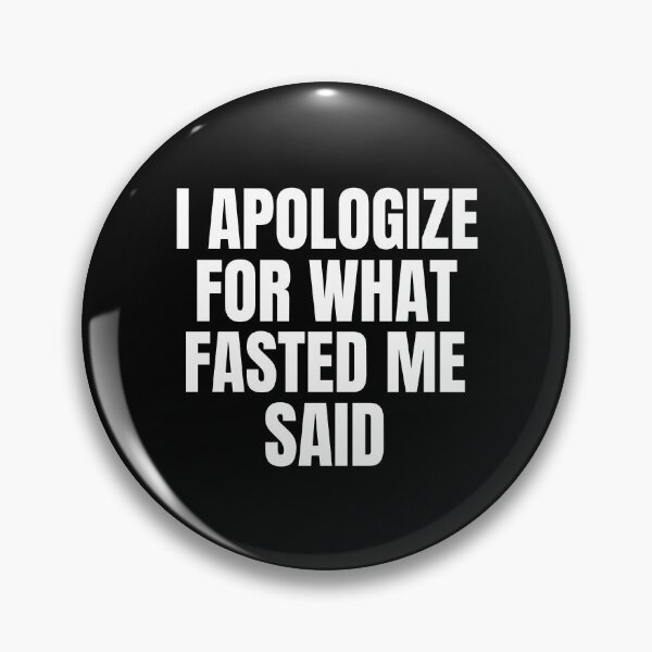 Item preview, I Apologize For What Fasted Me Said Fasting designed and sold by OldCamp.