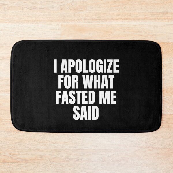 Item preview, I Apologize For What Fasted Me Said Fasting designed and sold by OldCamp.