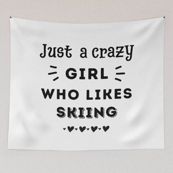 Item preview, Just a crazy girl who likes skiing designed and sold by TheGreenGoat.
