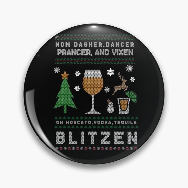 Item preview, Ugly Christmas Sweater Drinking- Now Dasher, Dancer, Prancer, Vixen, Moscato, Vodka, Tequila, Blitzen designed and sold by creativehive.