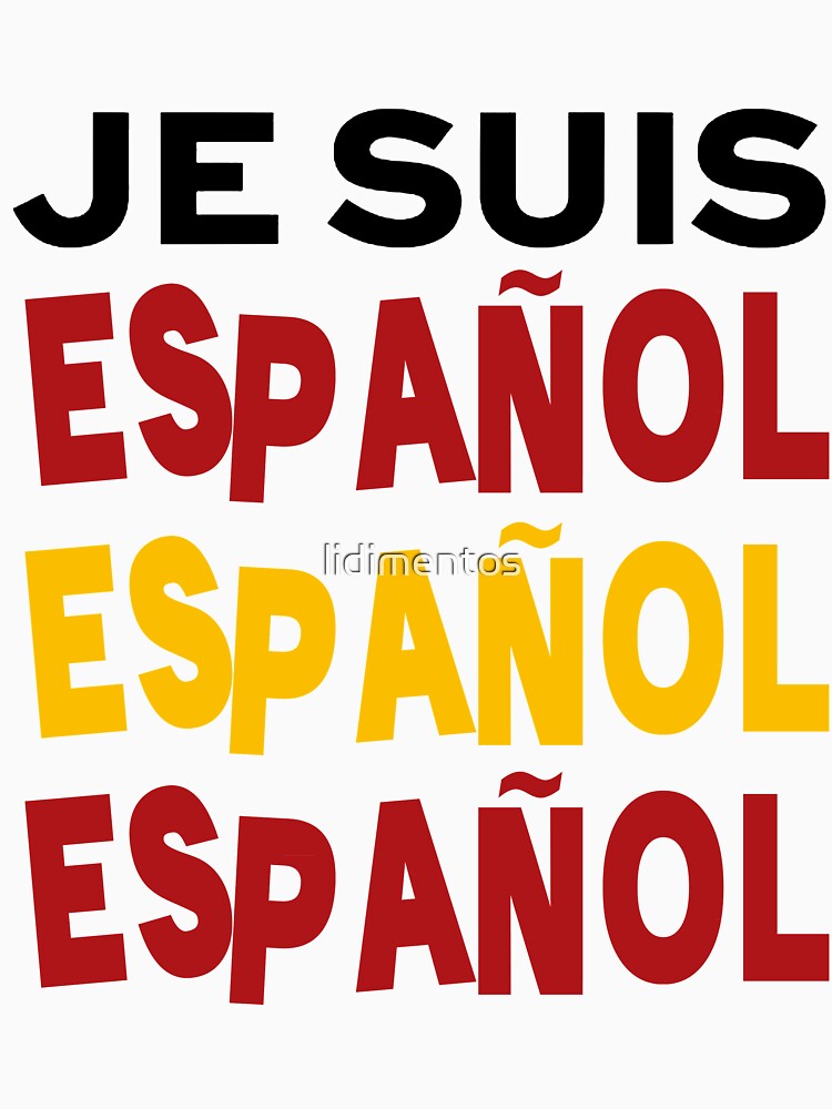 Je suis español by lidimentos