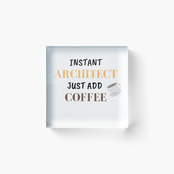 Item preview, Instant Architect Just Add Coffee designed and sold by fahrurrozzi.