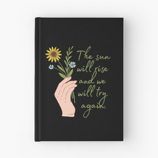 Item preview, The sun will rise and we will try again - Flowers designed and sold by KarolinaPaz.