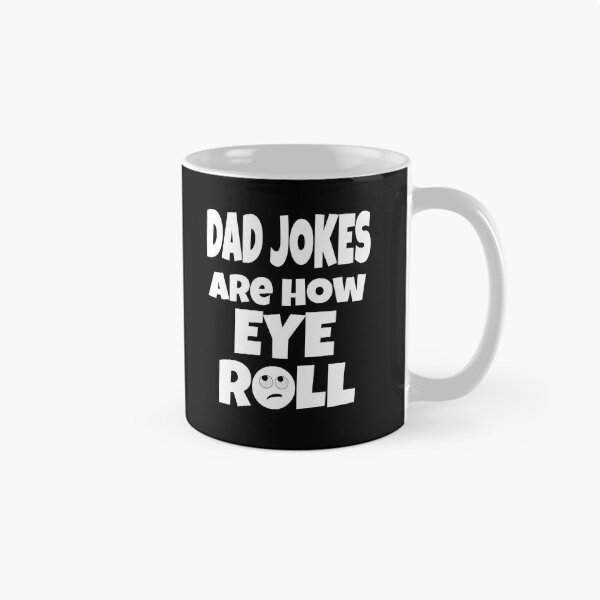 Item preview, Dad Jokes Are How Eye Roll (Bad Dad Jokes) designed and sold by molamode.