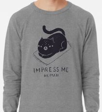 impress me Lightweight Sweatshirt