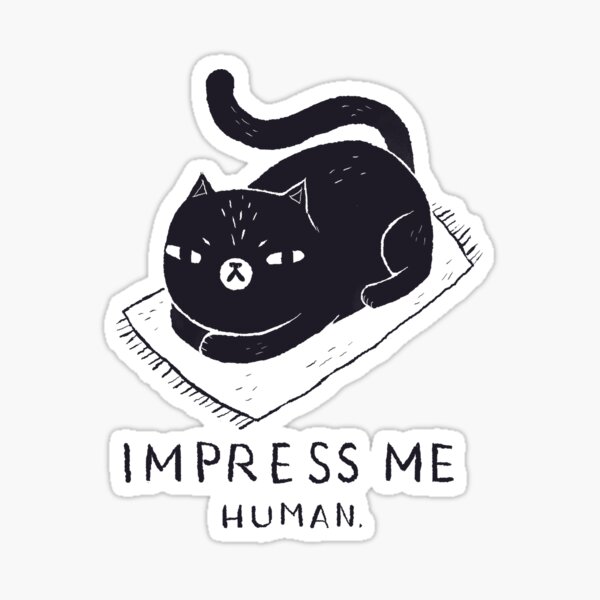 impress me Sticker