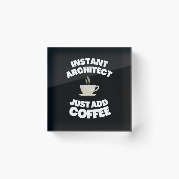Item preview, Instant Architect Just Add Coffee designed and sold by fahrurrozzi.