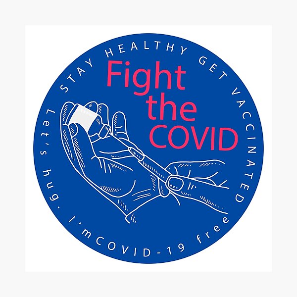 Item preview, Fight The Covid Get Vaccinated designed and sold by okpinsArtDesign.