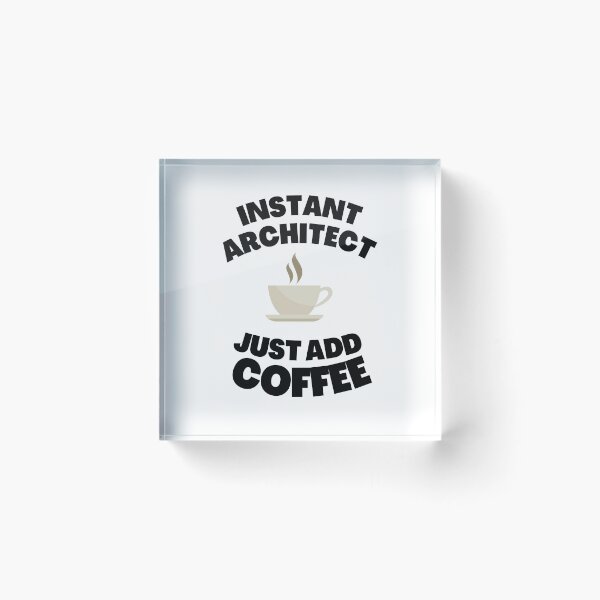 Item preview, Instant Architect Just Add Coffee designed and sold by fahrurrozzi.