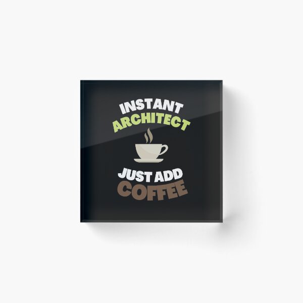 Item preview, Instant Architect Just Add Coffee designed and sold by fahrurrozzi.