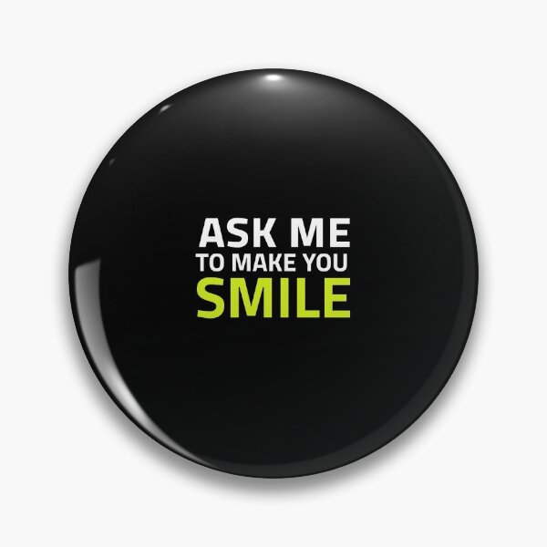 Item preview, ask me to make you smile designed and sold by Rougierdesign.
