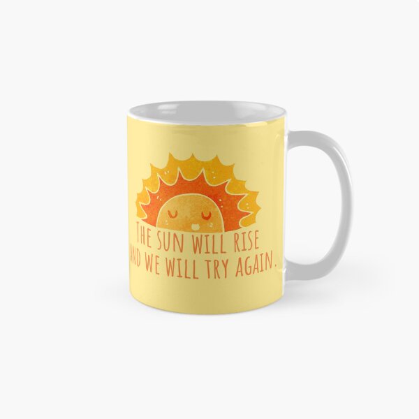 Item preview, The sun will rise and we will try again  designed and sold by KarolinaPaz.